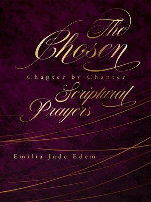 cover image of The Chosen Chapter by Chapter Scriptural Prayers